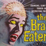 "Brain Eaters" eye-catching