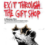 "Exit THrough the Gift Shop"