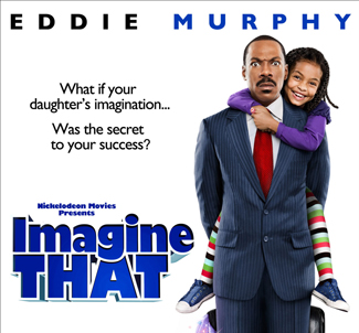 "Imagine That" poster.
