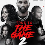 "True to the Game 2" poster.