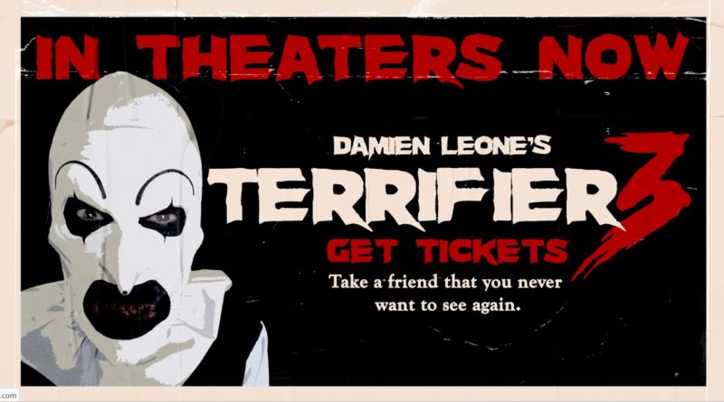 "Terrifier 3" in theaters now